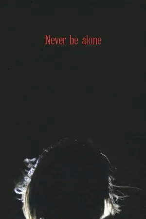 Постер к фильму Never Be Alone (2015)