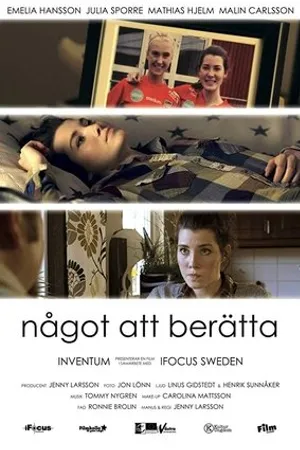 Постер к фильму Något att berätta (2014)