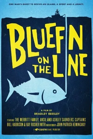 Постер к фильму Bluefin on the Line (2014)