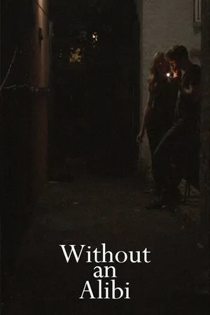 Постер к фильму Without an Alibi (2015)