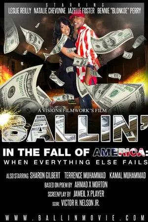 Постер к фильму Ballin in the Fall of America: When Everything Else Fails (2015)