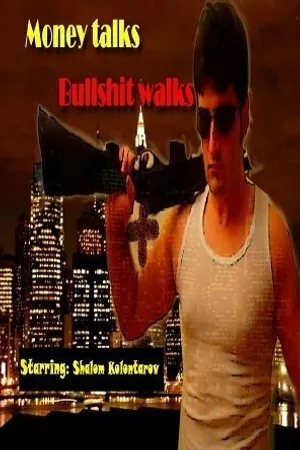 Постер к фильму Money Talks Bullshit Walks (2014)
