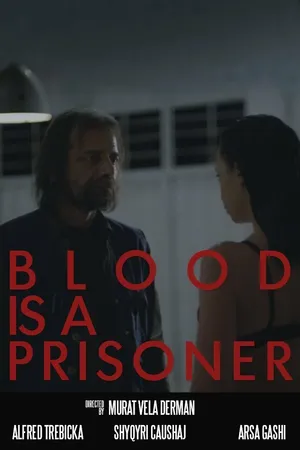 Постер к фильму Blood Is a Prisoner (2016)