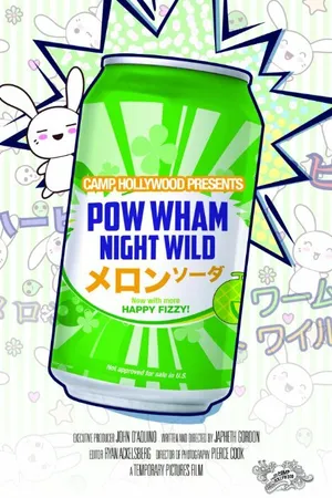 Постер к фильму Pow Wham Night Wild (2015)