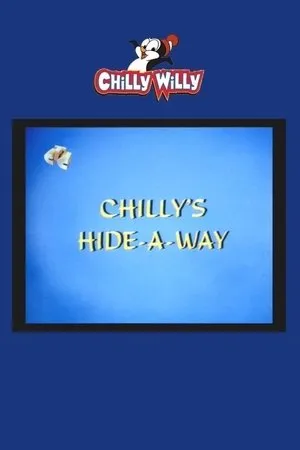 Постер к мультфильму Chilly's Hide-a-Way (1971)