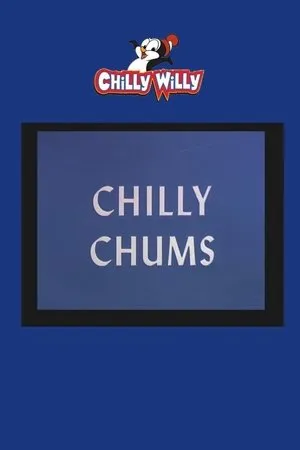 Постер к мультфильму Chilly Chums (1967)