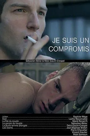 Постер к фильму Je suis un compromis (2014)