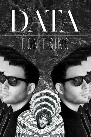 Постер к фильму Data: Don't Sing (2015)