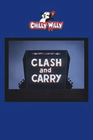 Постер к мультфильму Clash and Carry (1961)