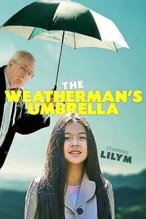 Постер к фильму The Weatherman's Umbrella (2016)