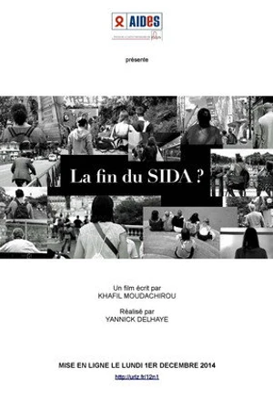 Постер к фильму La fin du SIDA? (2014)
