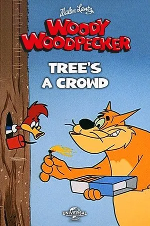 Постер к мультфильму Tree's a Crowd (1958)