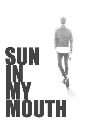 Постер к фильму Sun in My Mouth (2010)