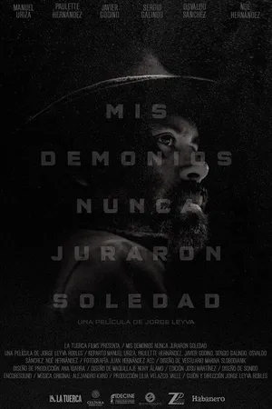 Постер к фильму Mis demonios nunca juraron soledad (2017)