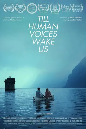 Постер к фильму Till Human Voices Wake Us (2015)
