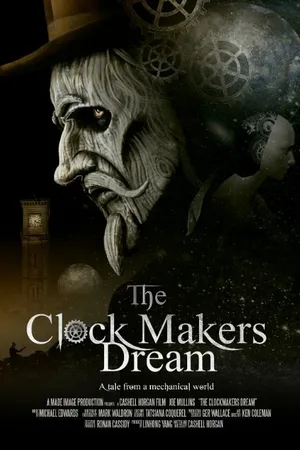 Постер к фильму The Clockmaker's Dream (2015)