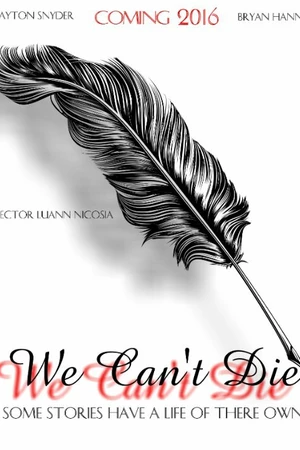 Постер к фильму We Can't Die (2016)