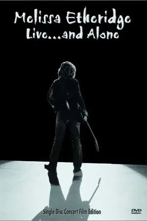 Постер к фильму Melissa Etheridge: Live... and Alone (2002)