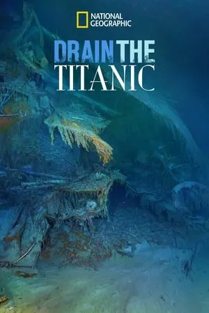 Постер к фильму Осушить Титаник (2015)