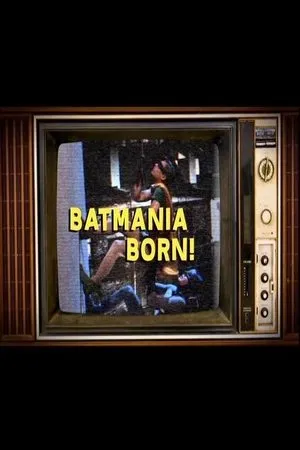Постер к фильму Batmania Born (2014)