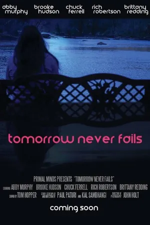 Постер к фильму Tomorrow Never Fails (2015)