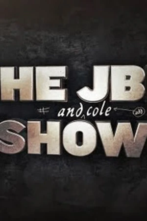 Постер к сериалу The JBL and Cole Show (2012)