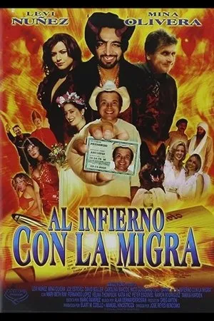 Постер к фильму Al infierno con la migra (2003)