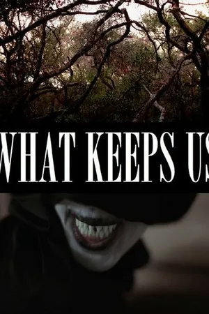 Постер к фильму What Keeps Us (2016)