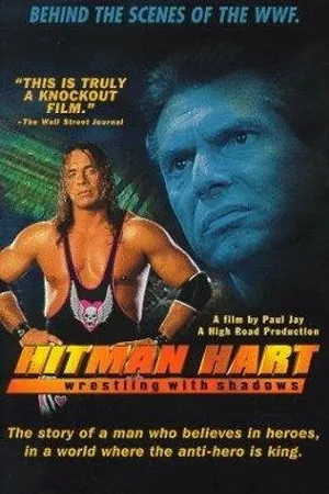 Постер к фильму Hitman Hart: Wrestling with Shadows (1998)
