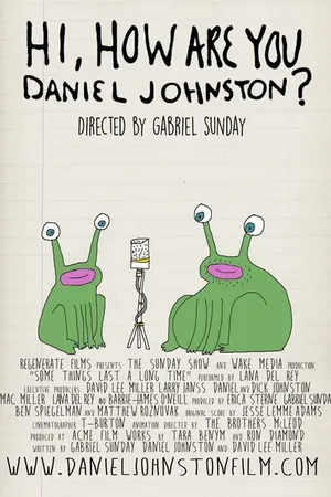 Постер к мультфильму Hi, How Are You Daniel Johnston? (2015)