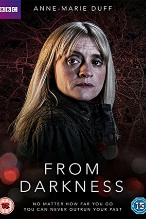 Постер к сериалу Из темноты (2015)
