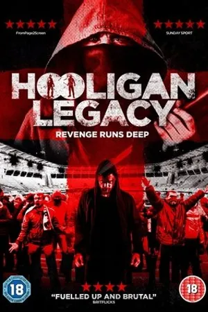 Постер к фильму Hooligan Legacy (2016)