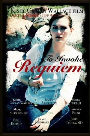 Постер к фильму To Invoke Requiem (2015)