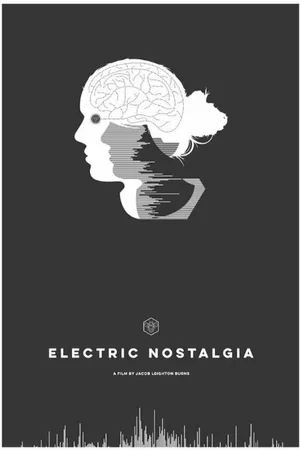 Постер к фильму Electric Nostalgia (2016)