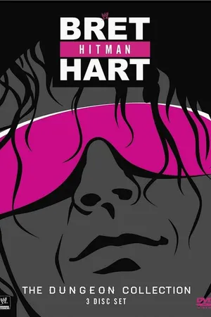 Постер к фильму Bret Hitman Hart: The Dungeon Collection (2013)