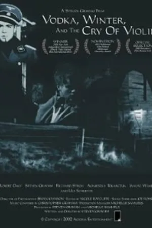 Постер к фильму Vodka, Winter and the Cry of Violin (2002)