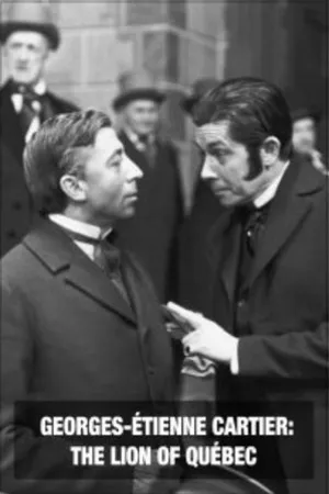 Постер к фильму Georges-Étienne Cartier: The Lion of Québec (1962)