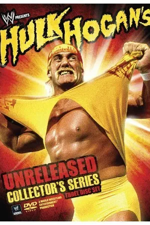 Постер к фильму Hulk Hogan's Unreleased Collector's Series (2009)