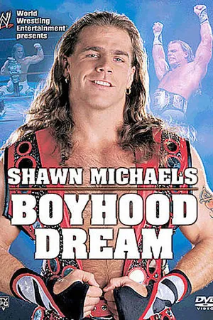 Постер к фильму WWE Шон Майклз — Детская мечта (2004)