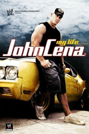 Постер к фильму WWE Джон Сина: Моя жизнь (2007)