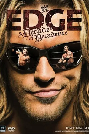 Постер к фильму WWE Edge: A Decade of Decadence (2008)