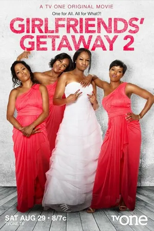 Постер к фильму Girlfriends Getaway 2 (2015)