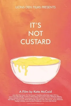 Постер к фильму It's Not Custard (2018)