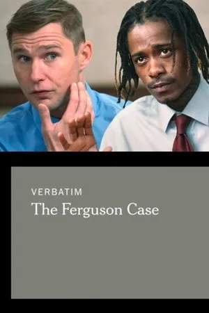 Постер к фильму Verbatim: The Ferguson Case (2015)