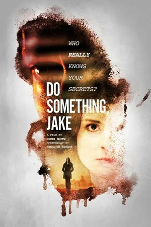 Постер к фильму Do Something, Jake (2018)