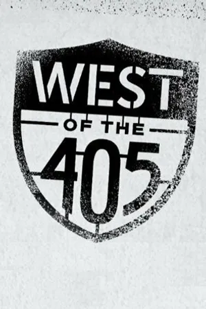Постер к фильму West of the 405 (2015)
