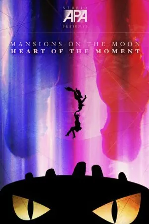 Постер к фильму Mansions on the Moon: Heart of the Moment (2015)