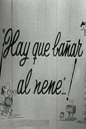 Постер к фильму Hay que bañar al nene (1958)
