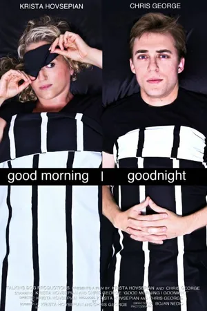 Постер к фильму Good Morning/Goodnight (2016)