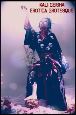 Постер к фильму Kali Geisha Erotica Grotesque (2015)